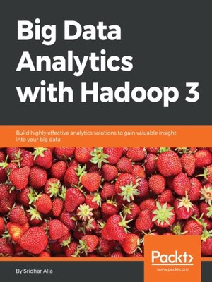 cover image of Big Data Analytics with Hadoop 3